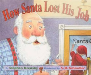 How Santa Lost His Job by Stephen Krensky