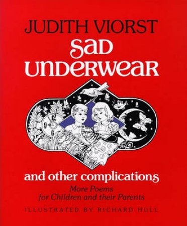 Sad Underwear And Other Complications by Judith Viorst