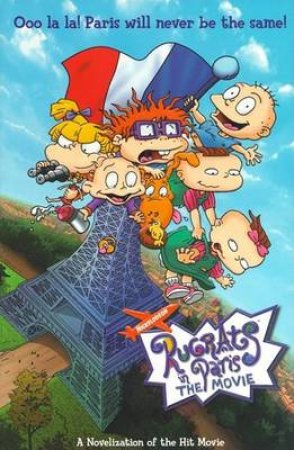 Rugrats In Paris: The Movie by Cathy Dubowski & Mark Dubowski