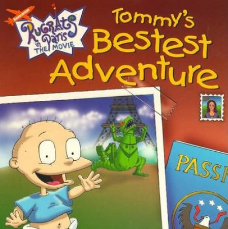 Rugrats In Paris: The Movie: Tommy's Bestest Adventure by Various