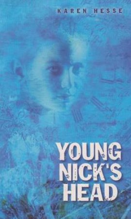 Young Nick's Head by Karen Hesse