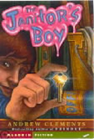 The Janitor's Boy by Andrew Clements