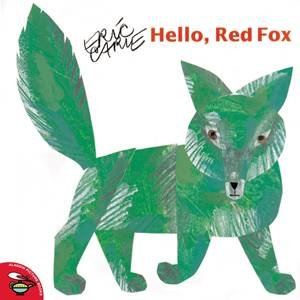 Hello, Red Fox by Eric Carle