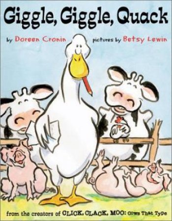 Giggle, Giggle, Quack by Doreen Cronin