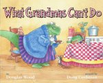 What Grandmas Cant Do