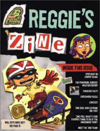 Rocket Power: Reggie's Zine by Adam Beechen