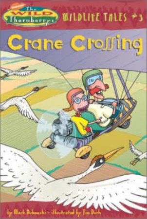 Crane Crossing by Mark Dubowski