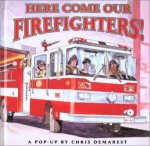 Here Come Our Firefighters PopUp Book