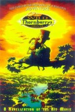 The Wild Thornberrys Movie Junior Novelization  Film TieIn