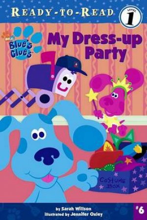 My Dress-Up Party by Sarah Willson