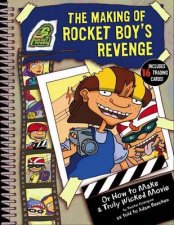 Rocket Power The Making Of Rocket Boys Revenge