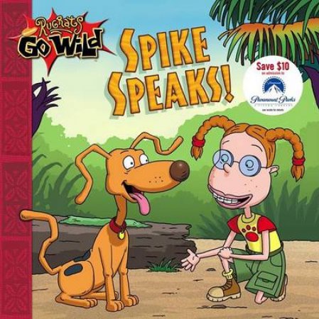 Rugrats Go Wild: Spike Speaks! by Terry Collins