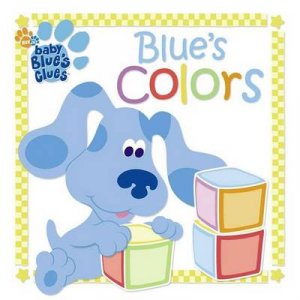 Baby Blue's Clues: Blue's Colors: A Book & Blocks Play Set by Sonali Fry