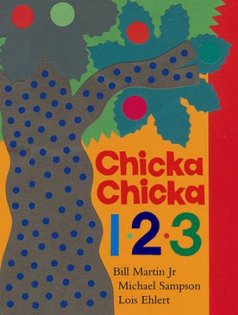 Chicka Chicka 1 2 3 by Bill Martin & Michael Sampson