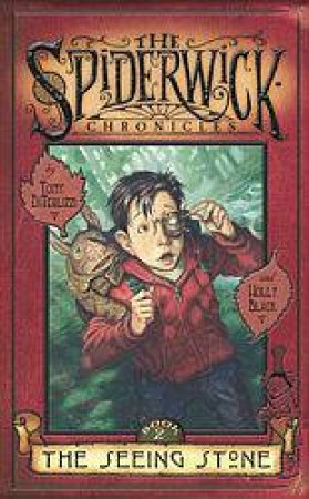 The Seeing Stone by Tony DiTerlizzi & Holly Black