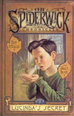 Lucinda's Secret by Tony DiTerlizzi & Holly Black