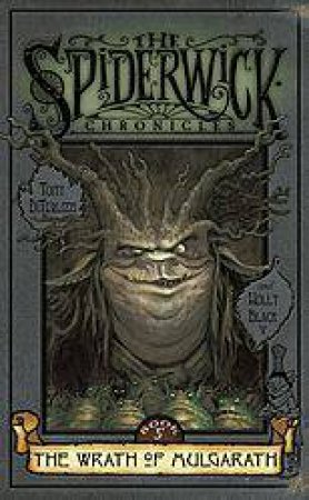 The Wrath Of Mulgarath by Tony DiTerlizzi & Holly Black