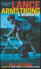 Lance Armstrong A Biography