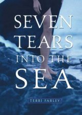 Seven Tears Into The Sea