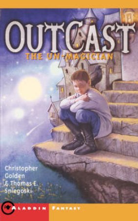 Outcast by Christopher Golden & Thomas E Sniegoski