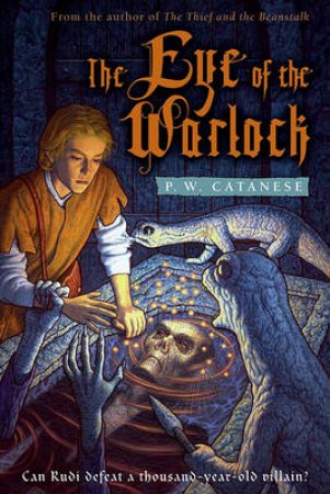 The Eye Of The Warlock by P W Catanese