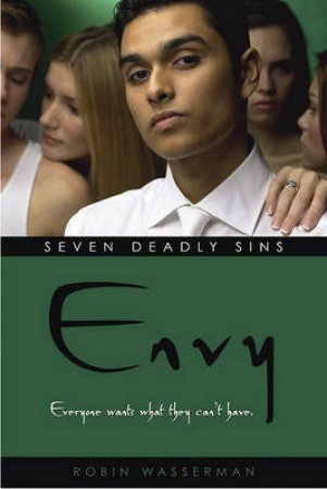 Seven Deadly Sins: Envy by Robin Wasserman