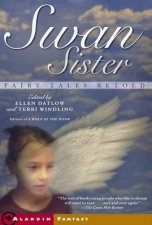 Fairy Tales Retold Swan Sister
