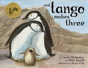And Tango Makes Three by Justin Richardson & Peter Parnell