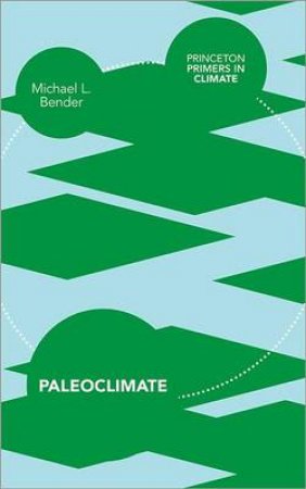Paleoclimate by Michael L. Bender