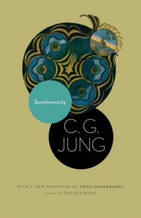 Synchronicity by C. G. Jung & R. F. C. Hull & Sonu Shamdasani