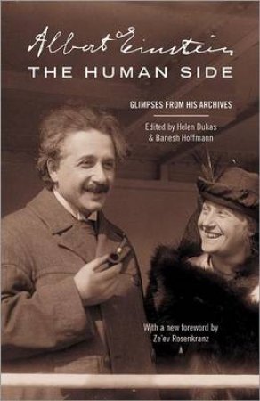 Albert Einstein, The Human Side by Helen Dukas & Banesh Hoffmann & Zeev Rosenkranz