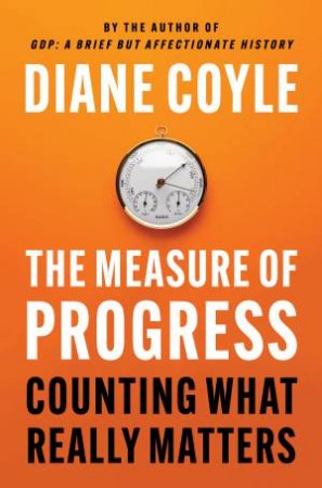 The Measure of Progress by Diane Coyle