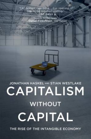 Capitalism Without Capital by Jonathan Haskel & Stian Westlake