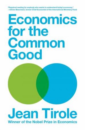 Economics For The Common Good by Jean Tirole & Steven Rendall