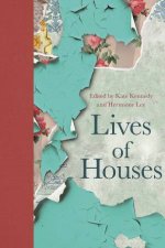 Lives Of Houses