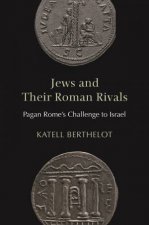 Jews And Their Roman Rivals