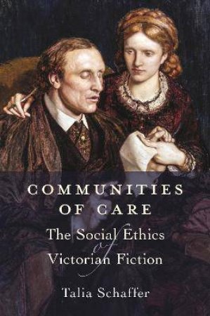 Communities Of Care by Talia Schaffer