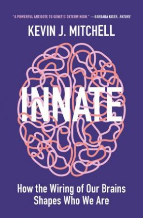 Innate by Kevin J. Mitchell