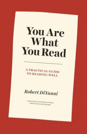 You Are What You Read by Robert DiYanni