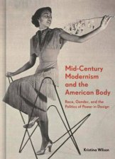 MidCentury Modernism And The American Body