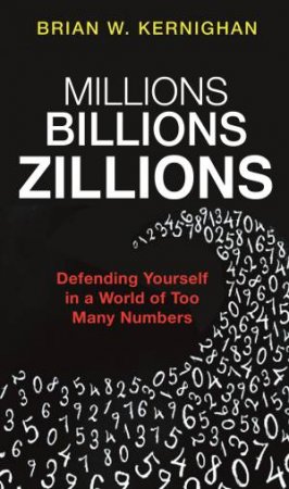 Millions, Billions, Zillions by Brian Kernighan