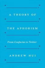 A Theory Of The Aphorism