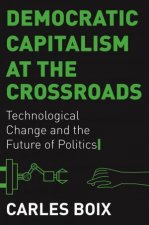 Democratic Capitalism At The Crossroads