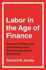 Labor In The Age Of Finance