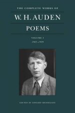 The Complete Works Of W H Auden Poems Volume I