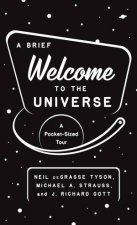 A Brief Welcome To The Universe