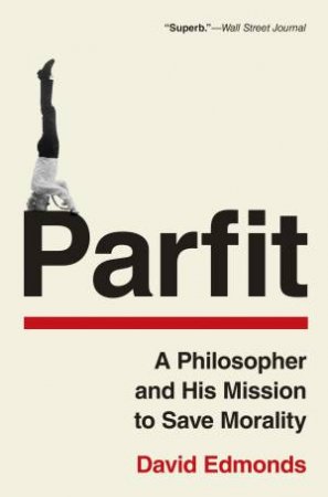 Parfit by David Edmonds