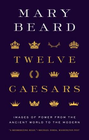 Twelve Caesars by Mary Beard