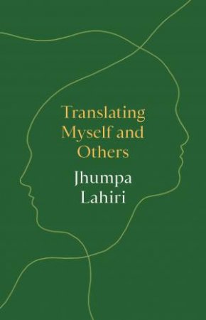 Translating Myself And Others by Jhumpa Lahiri