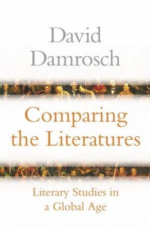 Comparing The Literatures by David Damrosch